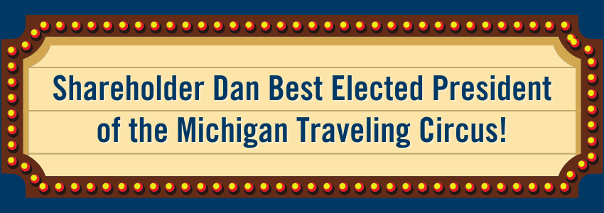 Shareholder Dan Best Elected President of the Michigan Traveling Circus