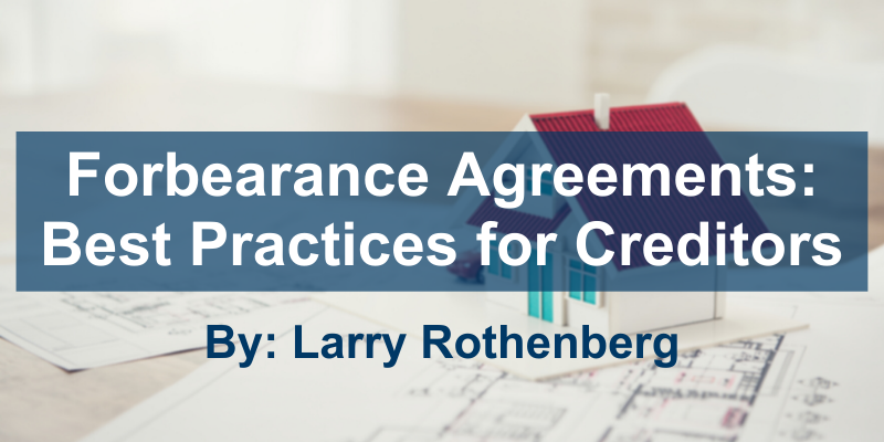 Forbearance Agreements Best Practices For Creditors